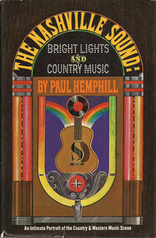 Paul Hemphill – <cite>The Nashville Sound: Bright Lights &amp; Country Music</cite> album art
