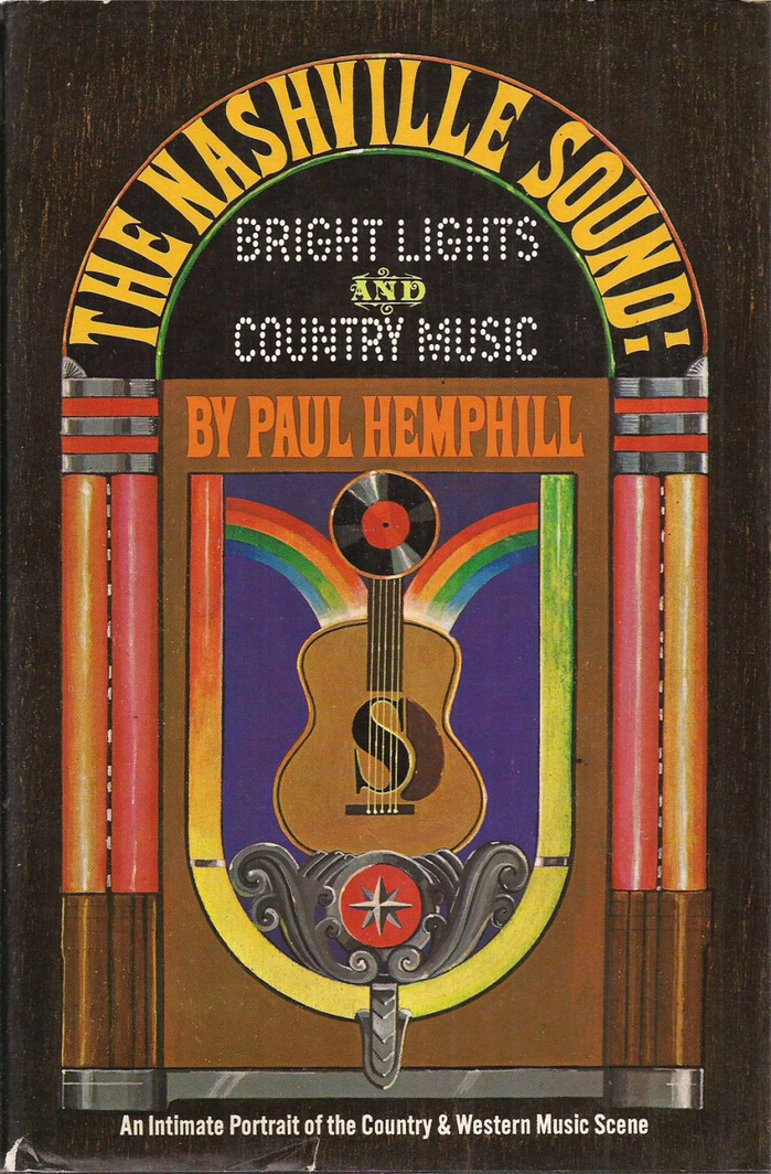 Paul Hemphill – The Nashville Sound: Bright Lights & Country Music album art