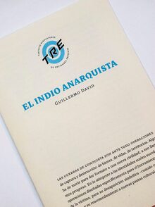 <cite>El indio anarquista</cite> – Guillermo David