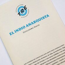 <cite>El indio anarquista</cite> – Guillermo David