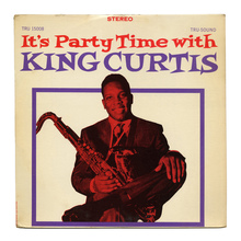 King Curtis – <cite>It’s Party Time With King Curtis</cite>