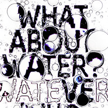 What About Water?