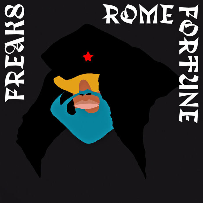 Rome Fortune – “FREAKS” 6