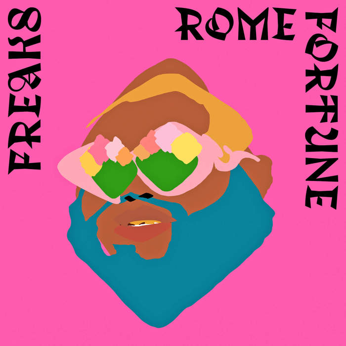 Rome Fortune – “FREAKS” 5