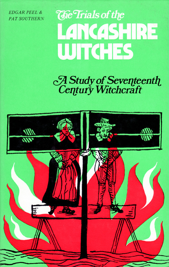 The Trials of the Lancashire Witches (David & Charles) 1