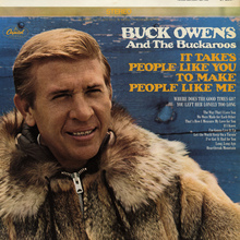 Buck Owens &amp; The Buckaroos — <cite>It Takes People Like You To Make People Like Me</cite>