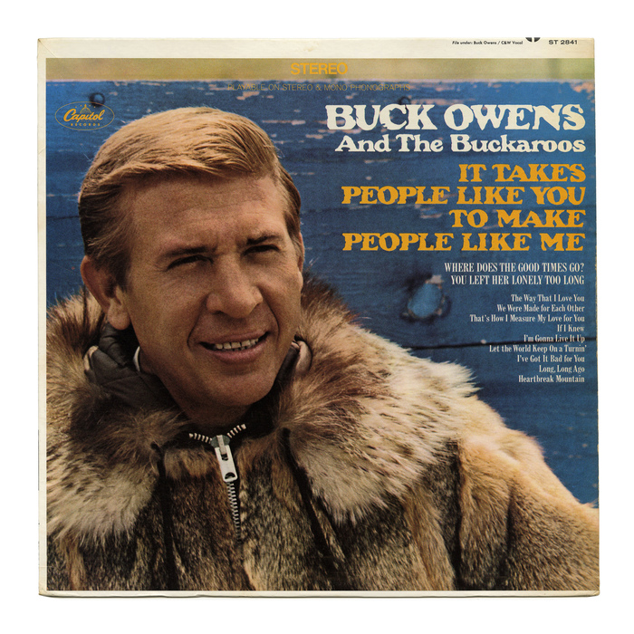 Buck Owens & The Buckaroos — It Takes People Like You To Make People Like Me