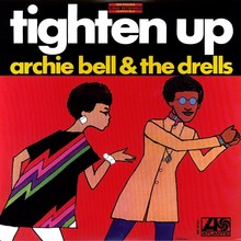 <cite>Tighten Up</cite> – Archie Bell &amp; The Drells