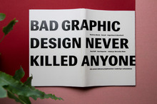 <cite>Bad graphic design never killed anyone</cite>