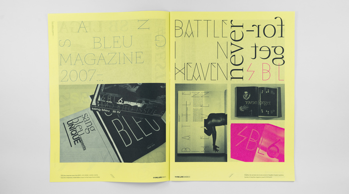 Left: Sang Bleu magazine issues Zero (2007), III/IV (2009), 5 (2010), 6 (2012). Sang Bleu Uniqueness, limited edition project for My Design District (2008).
Right: SangBleu Sex (private) and an early version of SangBleu Kingdom typefaces. Spreads of Sang Bleu magazine issues 5, III/IV and 6.