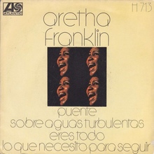 “Bridge Over Troubled Water” / “You’re All I Need To Get By” – Aretha Franklin (Spain)