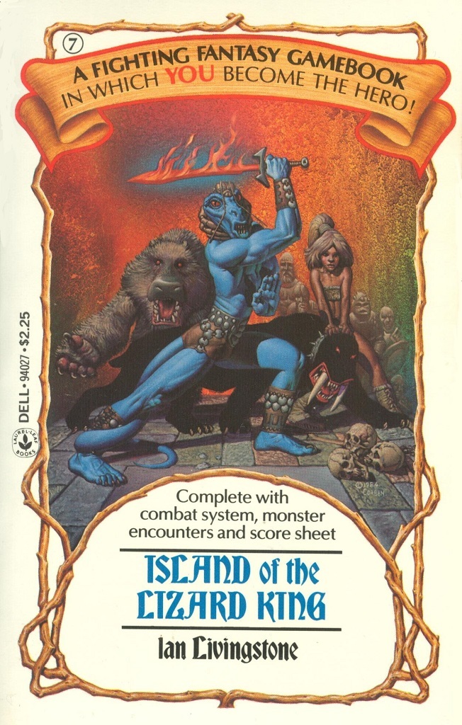 7: Island of the Lizard King by Ian Livingstone, 1985. Cover art by Richard Corben.
