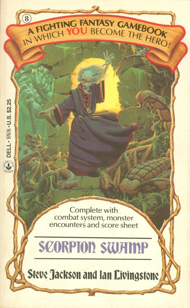 8: Scorpion Swamp by (the other) Steve Jackson and Ian Livingstone, 1985. Cover art by Richard Courtney.