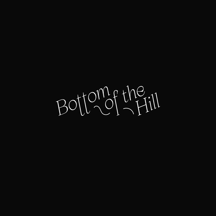 The Bottom of the Hill logo is set in Apoc Light Italic, with custom hyper-extended descenders.