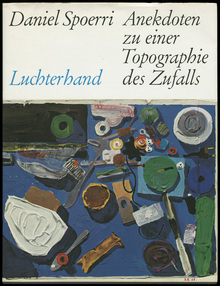 <cite>Anekdoten zu einer Topographie des Zufalls</cite> – Daniel Spoerri