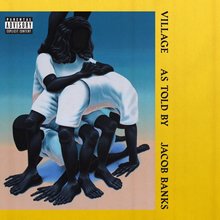 <cite>Village</cite> – Jacob Banks