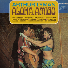 Arthur Lyman – <cite>Aloha, Amigo</cite> album art