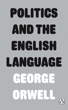 <cite>Politics and the English Language</cite> by George Orwell (Penguin)