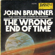 <cite>The Wrong End of Time</cite> by John Brunner (DAW)