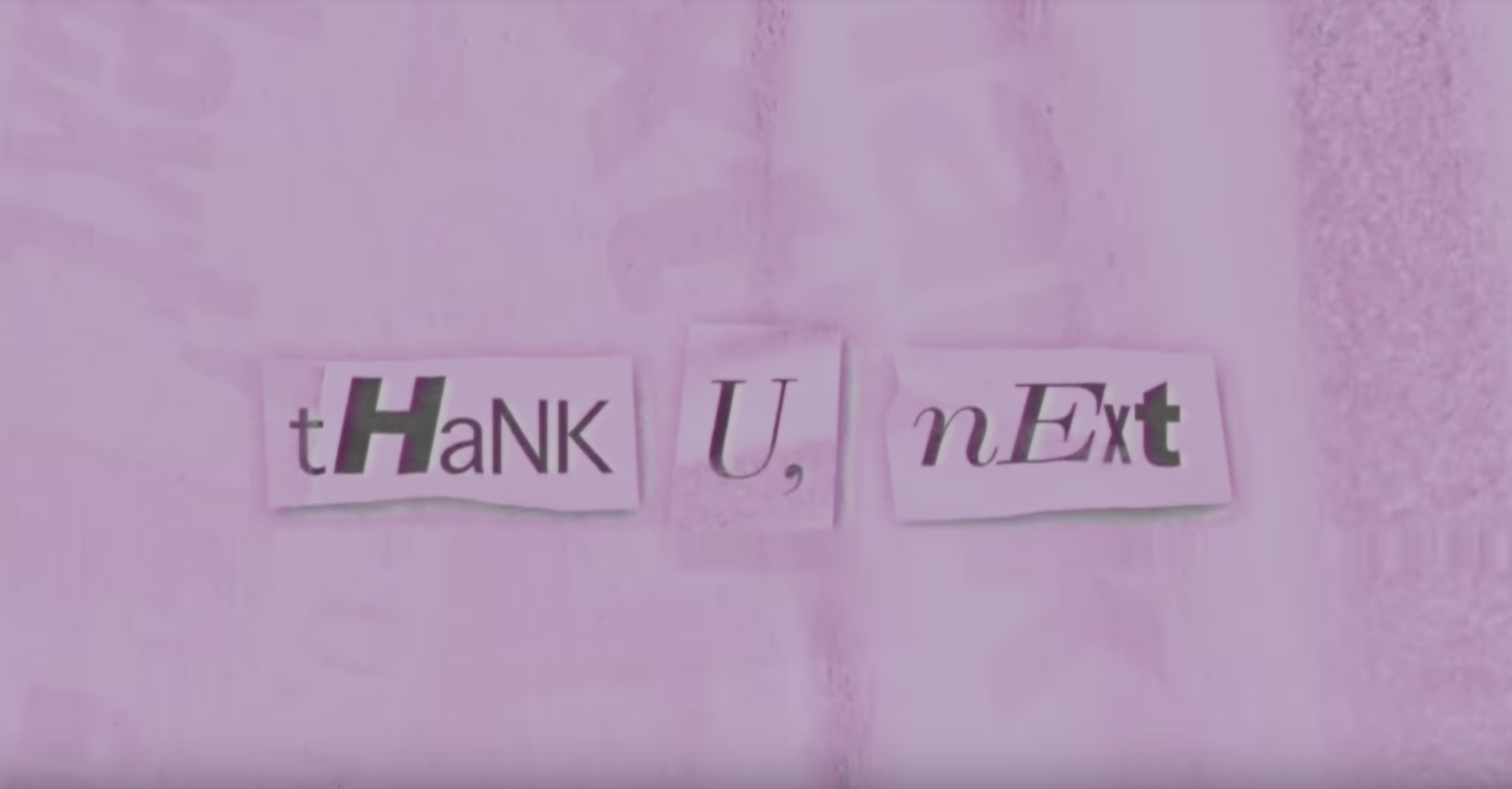 Ariana Grande “thank U Next” Lyric Video Fonts In Use