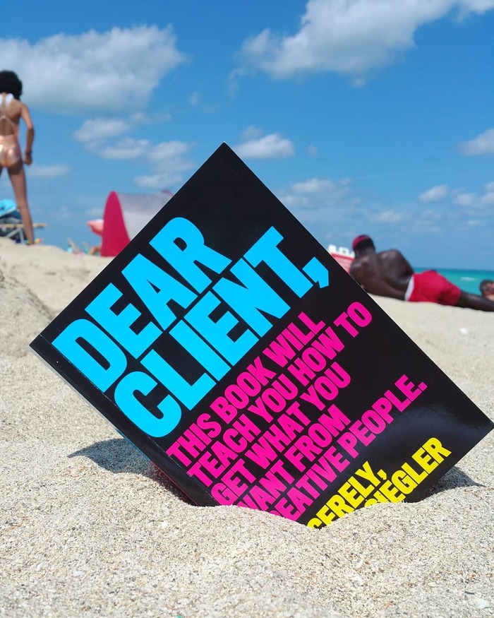 Dear Client: This Book Will Teach You How to Get What You Want from Creative People – Bonnie Siegler 1