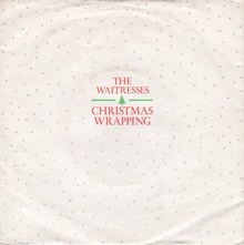 “Christmas Wrapping” / “Hangover 1/1/83” – The<span class="nbsp">&nbsp;</span>Waitresses