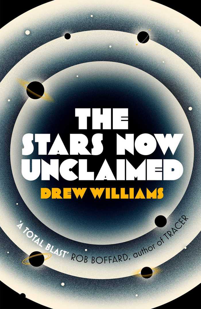 The Stars Now Unclaimed by Drew Williams (Simon & Schuster) 1