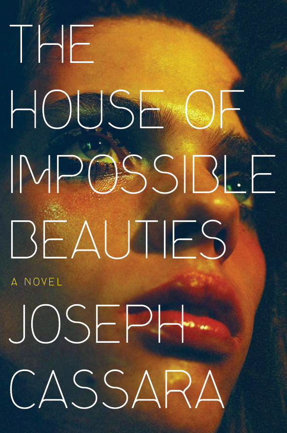 joseph cassara the house of impossible beauties