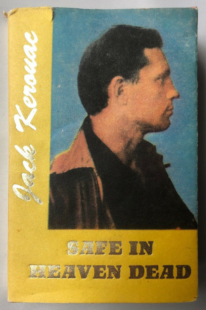 #42, Safe in Heaven Dead by Jack Kerouac (1990)