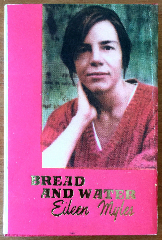 #3, Bread and Water by Eileen Myles