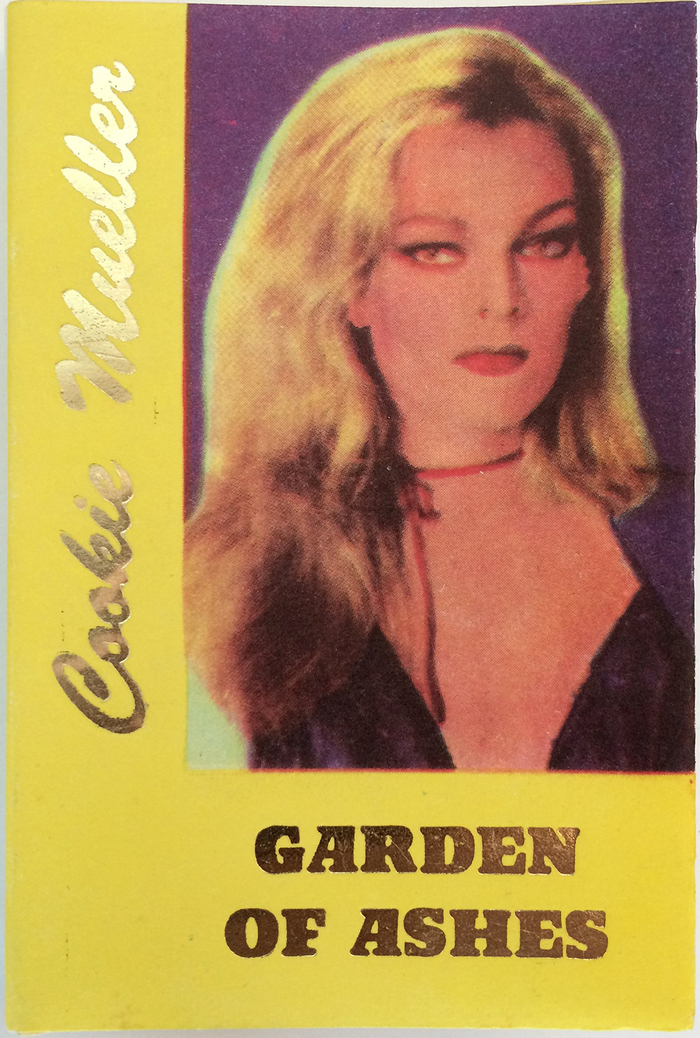 #34, Garden of Ashes by Cookie Mueller (1990)