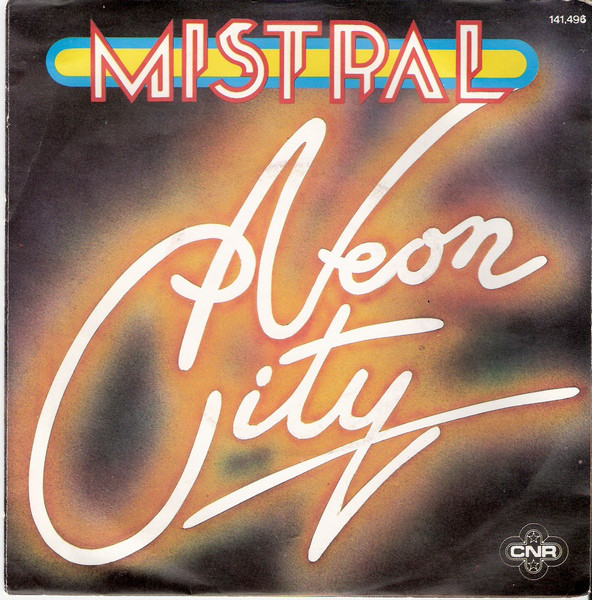 “Neon City” featuring Mariska Veres, with B-side “Asphalt”, 1978