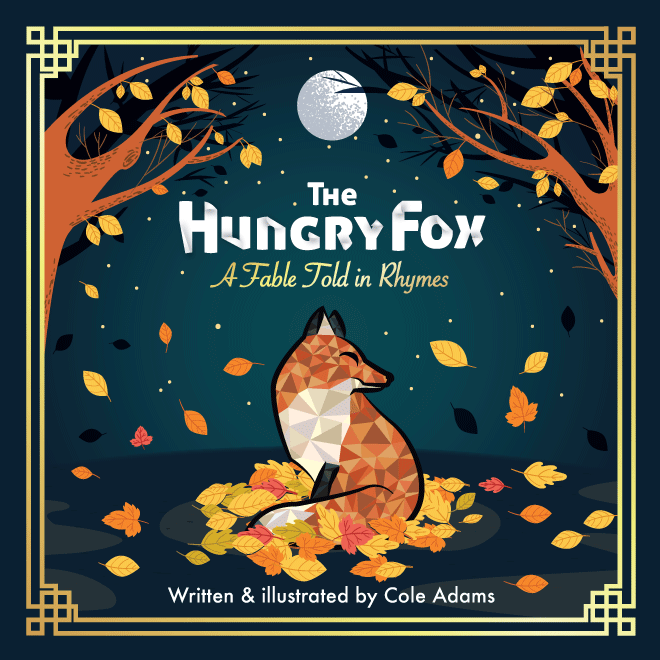 The Hungry Fox: a Fable Told in Rhyme 1