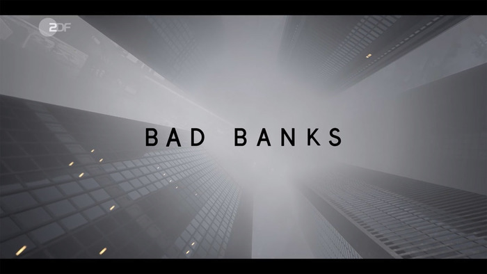 Bad Banks 1