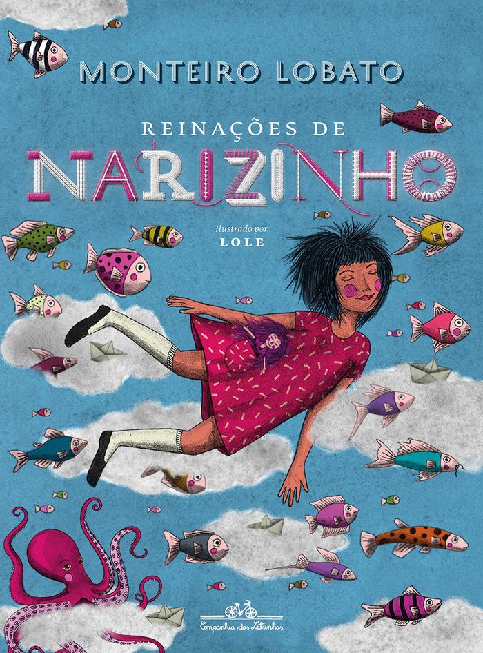 Reinações de Narizinho – Monteiro Lobato (Companhia das Letrinhas, 2019) 1