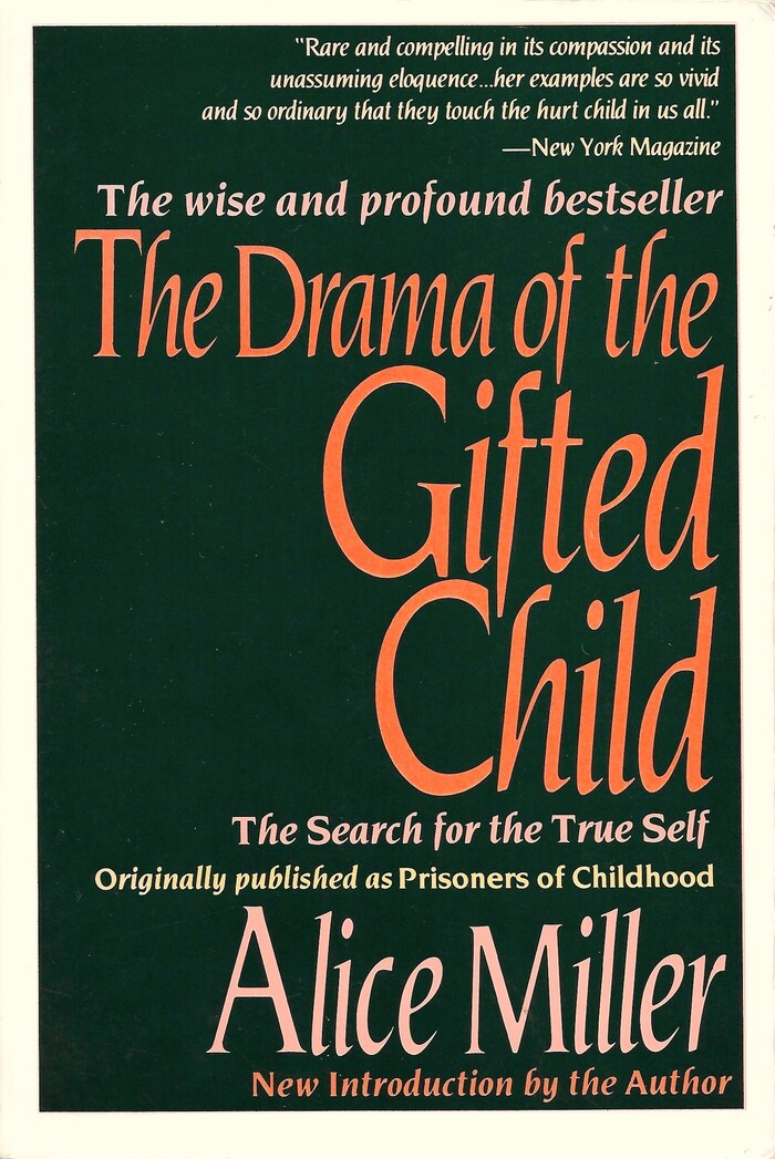 The Drama of the Gifted Child by Alice Miller 1