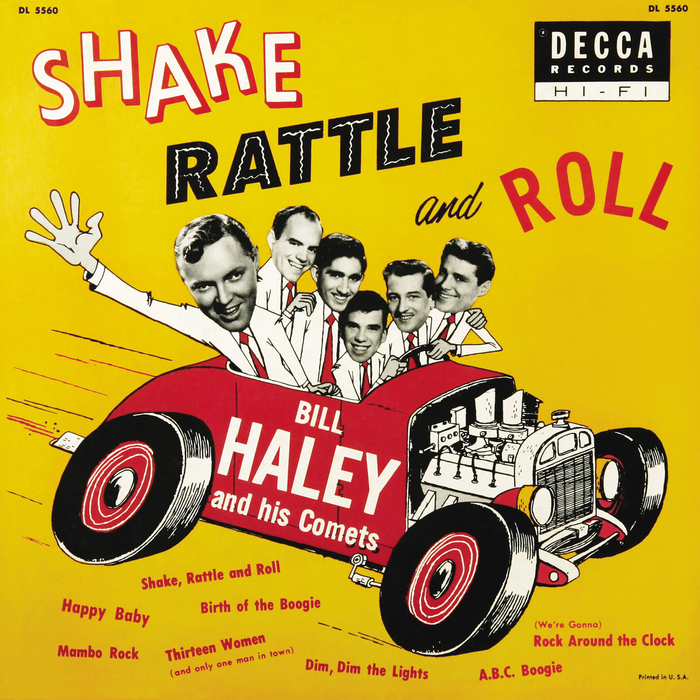 Shake Rattle and Roll – Bill Haley and his Comets