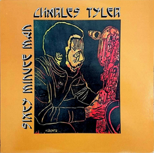 Charles Tyler – <cite>Sixty Minute Man </cite>album art