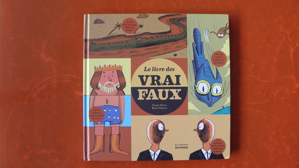 Le Livre des Vrai / Faux by Gérard Dhôtel and Benoît Perroud - Fonts In Use