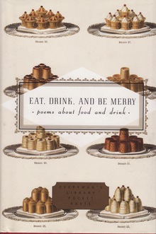 <cite>Eat, Drink, and Be Merry. Poems About Food and Drink</cite>