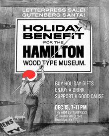 Holiday Benefit for the Hamilton Wood Type Museum