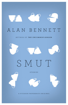 <cite>Smut</cite> by Alan Bennett