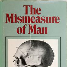 <cite>The Mismeasure of Man</cite>