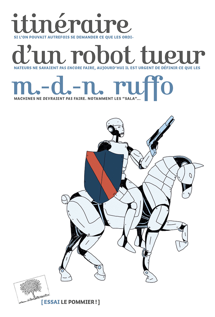 Itinéraire d'un robot tueur – Marie-des-Neiges Ruffo (2018)