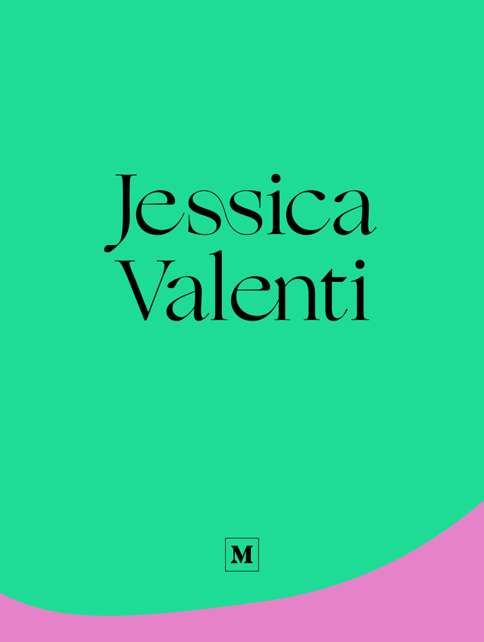  Roman (Sharp Type, 2013) is used with a custom-made double s ligature. The e that connects to the following letter is the default form. Jessica Valenti is a weekly column on feminism, politics, and culture.