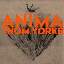 Thom Yorke – <cite>Anima</cite>
