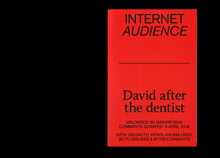 <cite>Internet Audience: David after the dentist </cite>(Odd Publications)