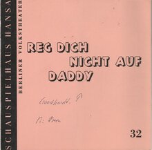 Program No. 32 for <cite>Reg Dich nicht auf Daddy</cite>, Schauspielhaus Hansa Berlin, 12<span class="nbsp">&nbsp;</span>Dec 1969