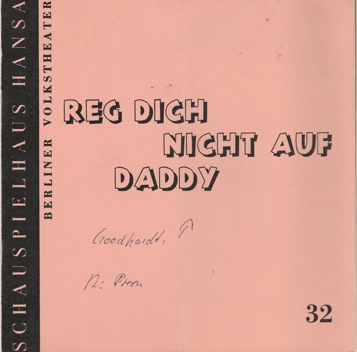 Program No. 32 for Reg Dich nicht auf Daddy, Schauspielhaus Hansa Berlin, 12 Dec 1969