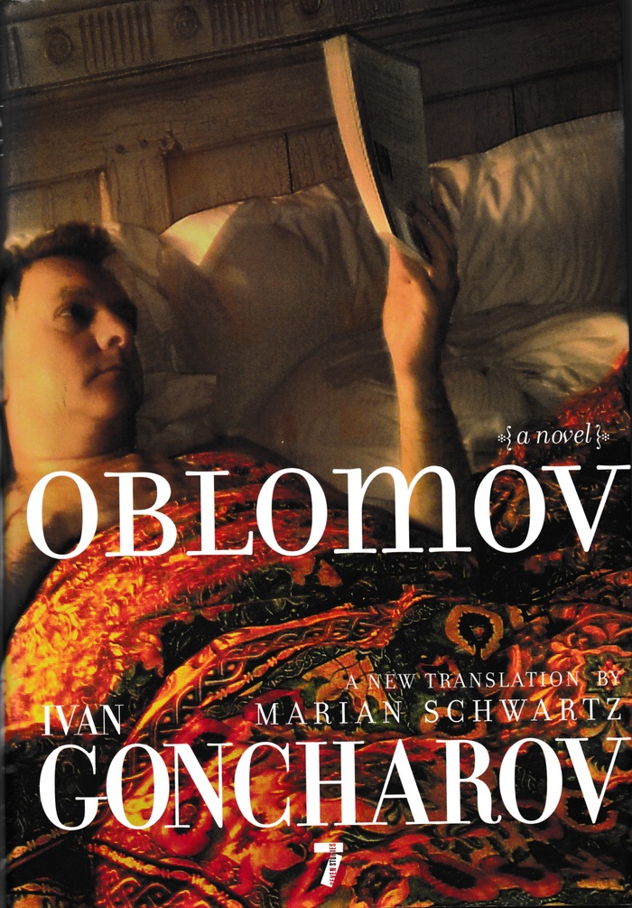 Oblomov by Ivan Goncharov (Seven Stories Press) 1